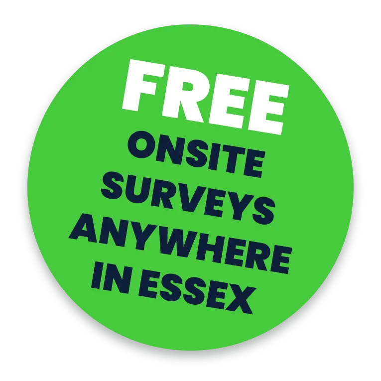 Free onsite surveys anywhere in Essex